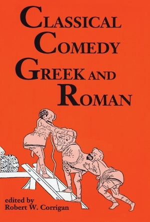 Classical Comedy: Greek and Roman
