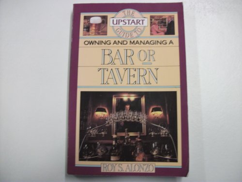 The Upstart Guide to Owning and Managing a Bar or Tavern
