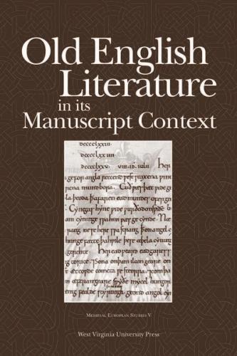 Old English Literature in Its Manuscript Context