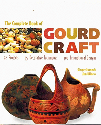 The Complete Book of Gourd Craft