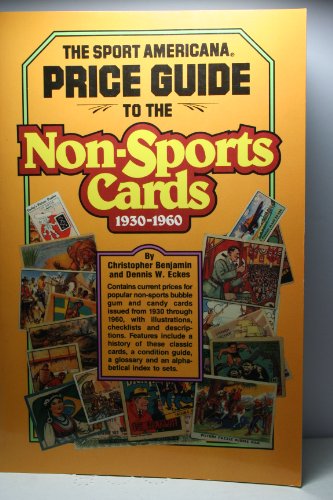 Sport Americana Price Guide to the Non Sports Cards 1930-1960