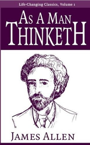 As a Man Thinketh