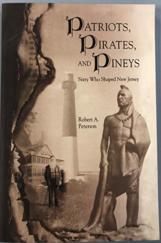 Patriots, Pirates, and Pineys