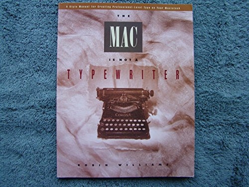 The Mac is not a typewriter