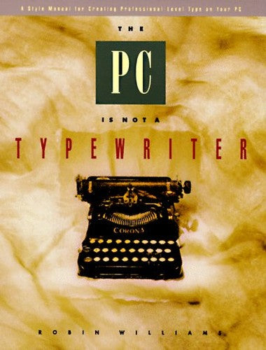 The Pc is not a typewriter
