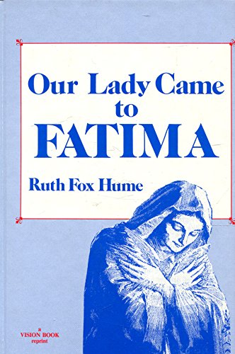 Our Lady Came to Fatima