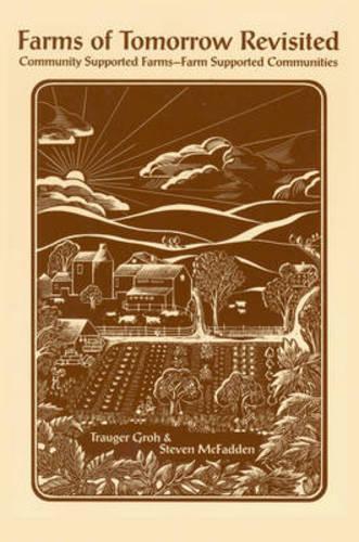 Farms of Tomorrow Revisited