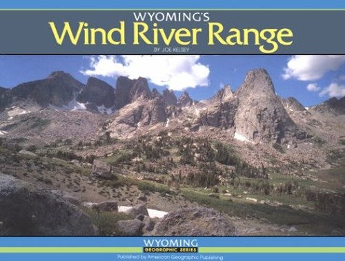 Wyomings Wind River Range