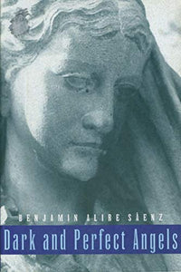 Dark and Perfect Angels 