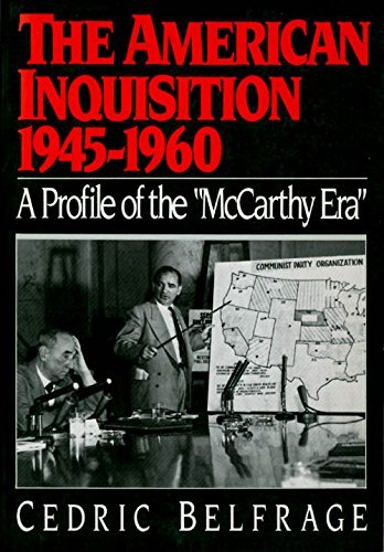 The American Inquisition, 1945-1960