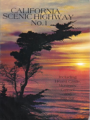 California Scenic Highway No. 1: Hearst Castle, Monterey, Carmel, Big Sur