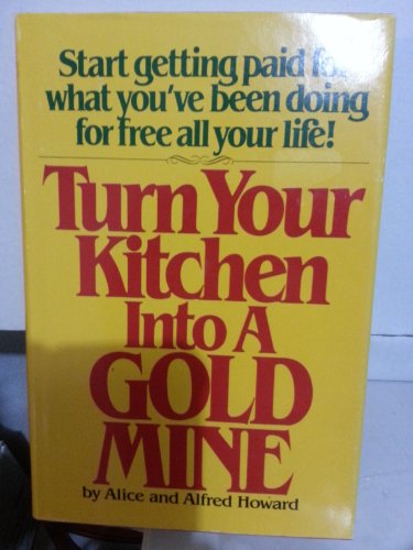 Turn Your Kitchen into a Gold Mine