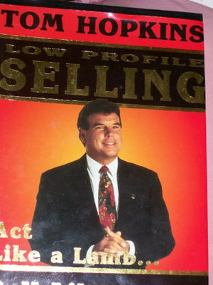 Low Profile Selling: Act Like a Lamb, Sell Like a Lion