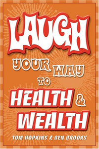 Laugh Your Way To Health  Wealth 