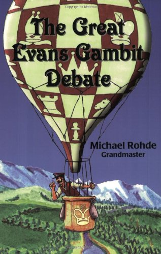 The Great Evans Gambit Debate