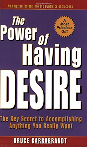 The Power of Having Desire