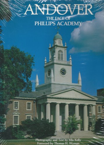 Andover : the face of Phillips Academy