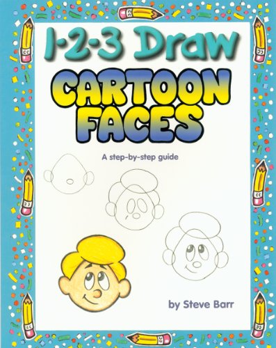 1-2-3 Draw Cartoon Faces