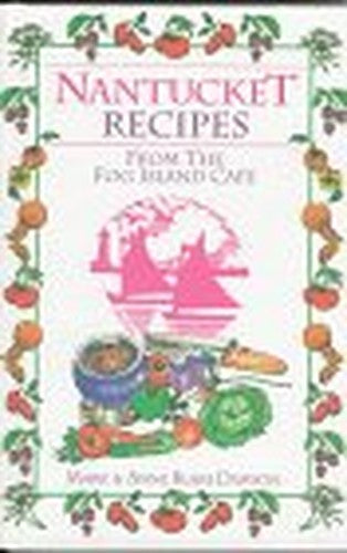 Nantucket Recipes from the Fog Island Cafe