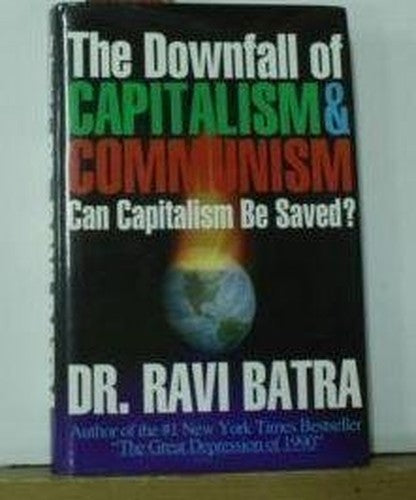 The Downfall of Capitalism and Communism