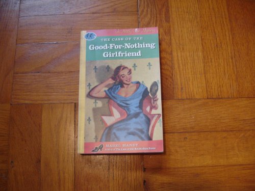 The Case of the Good-for-nothing Girlfriend