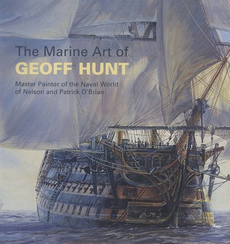 Marine Art of Geoff Hunt (Pb)