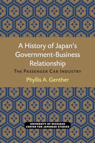 A History of Japan's Government-Business Relationship