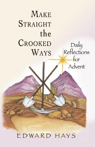 Make Straight the Crooked Ways