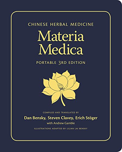 Chinese Herbal Medicine: Materia Medica