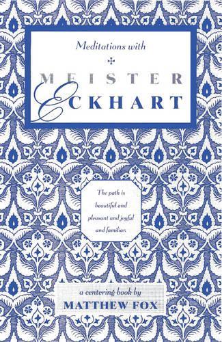Meditations with Meister Eckhart