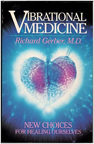 Vibrational Medicine