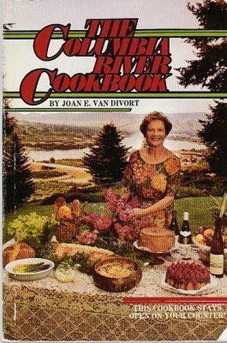 The Columbia River Cookbook