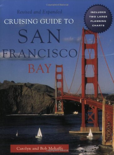 Cruising Guide to San Francisco Bay, 2nd Edition