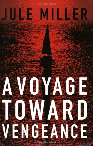 A Voyage Toward Vengeance