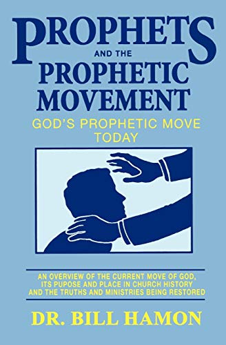 Prophets and the Phrophetic Movement