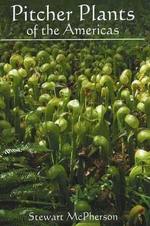 Pitcher Plants of the Americas
