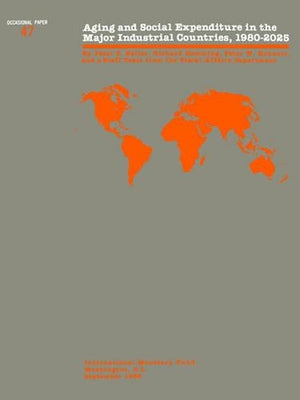 Occasional Paper No 47; Aging and Social Expenditure in the Major Industrial Countries, 1980-2025