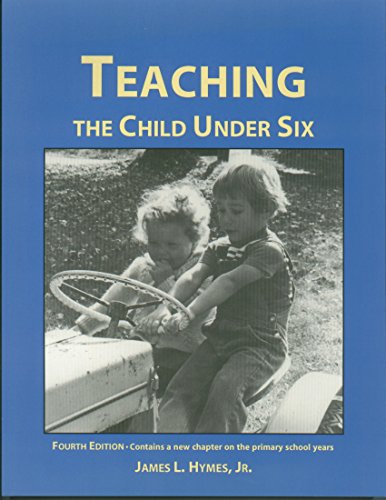 Teaching the Child Under Six