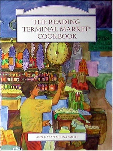 The Reading Terminal Market Cookbook