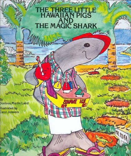 The Three Little Hawaiian Pigs and the Magic Shark
