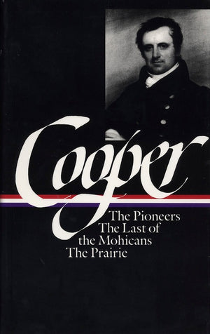 James Fenimore Cooper: The Leatherstocking Tales Vol. 1 (LOA #26)