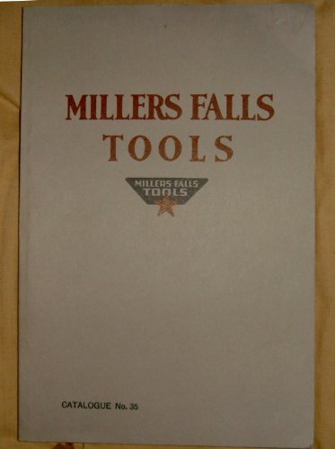 Millers Falls Tools Cataloge No 35.