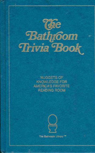 The Bathroom Trivia Book