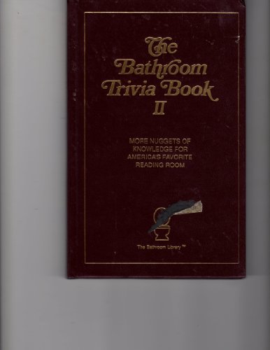 The Bathroom Trivia Book II