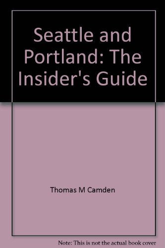 Seattle and Portland