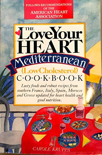 The Love Your Heart Mediterranean (Low Cholesterol) Cookbook