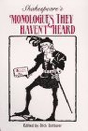 Shakespeare's Monologues They Haven't Heard