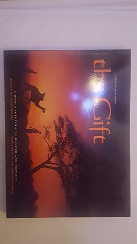 The Gift: A World Solution to Hunger and Poverty