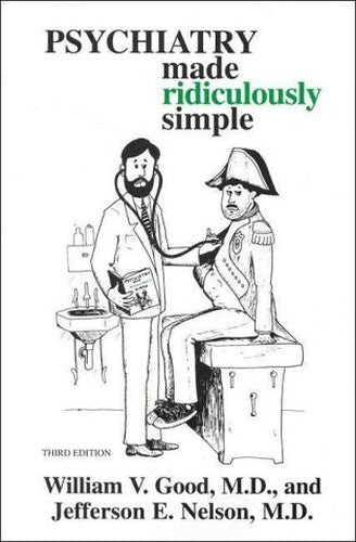 Psychiatry Made Ridiculously Simple