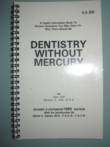 Dentistry without Mercury